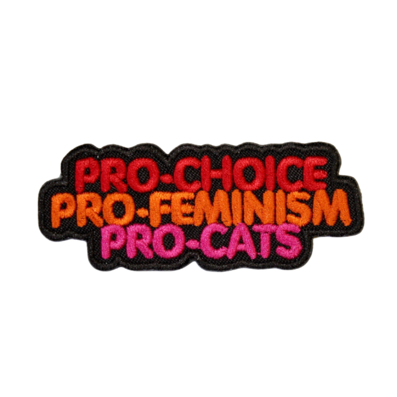 PRO-CHOICE PRO-FEMINISM PRO-CATS MultiMoodz Patch