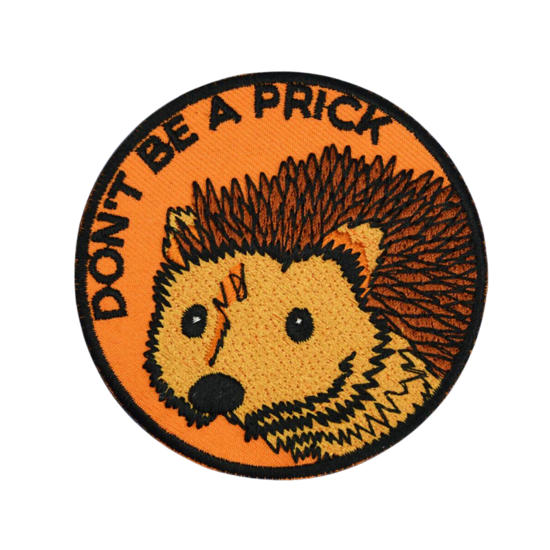 DON'T BE A PRICK HEDGEHOG MultiMoodz Patch