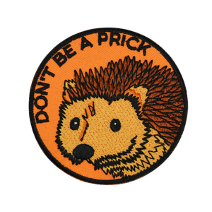 DON'T BE A PRICK HEDGEHOG MultiMoodz Patch