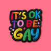 IT'S OK TO BE GAY MultiMoodz Patch