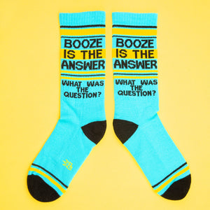 BOOZE IS THE ANSWER