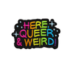 HERE, QUEER & WEIRD! MultiMoodz Patch